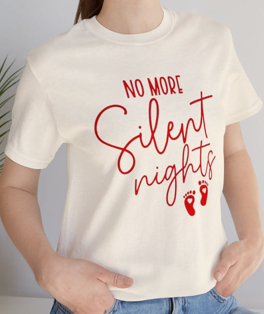 No More Silent Night Adult Tee