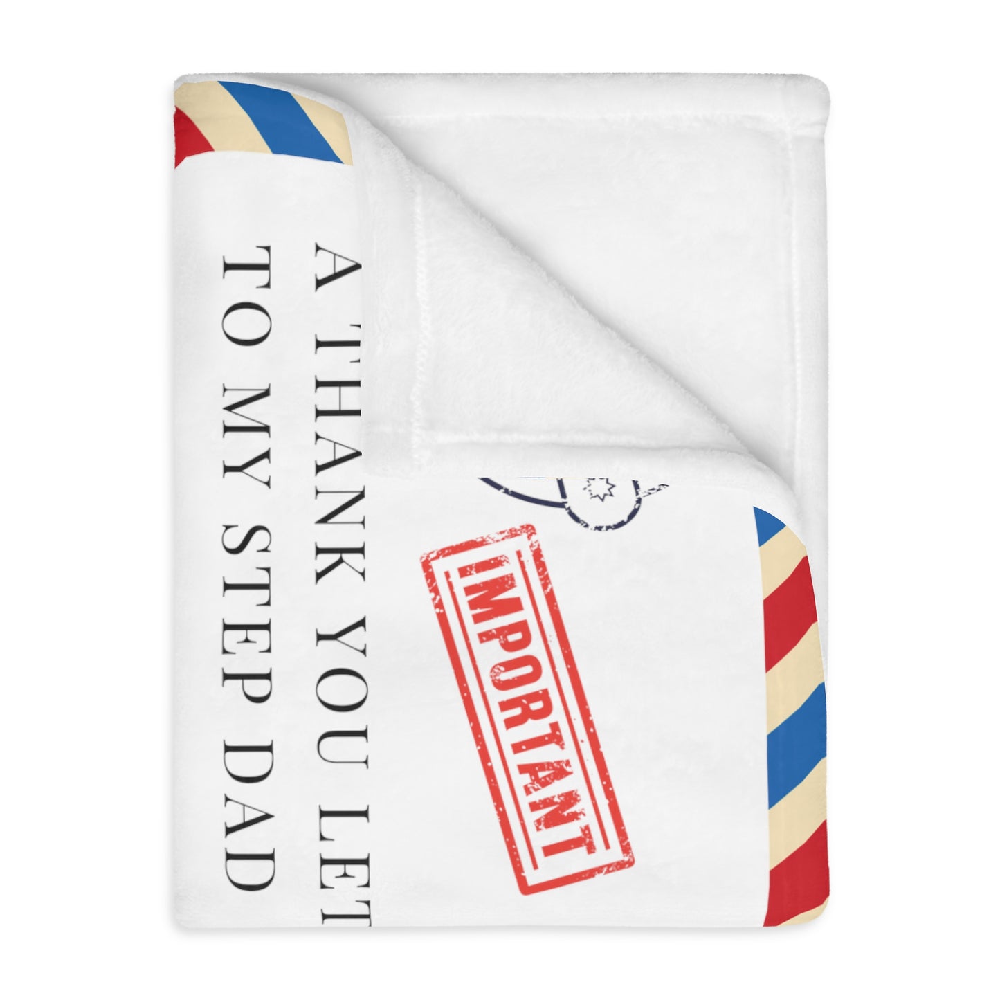 Letter To Step Dad, From Step Daughter  Velveteen Minky Blanket