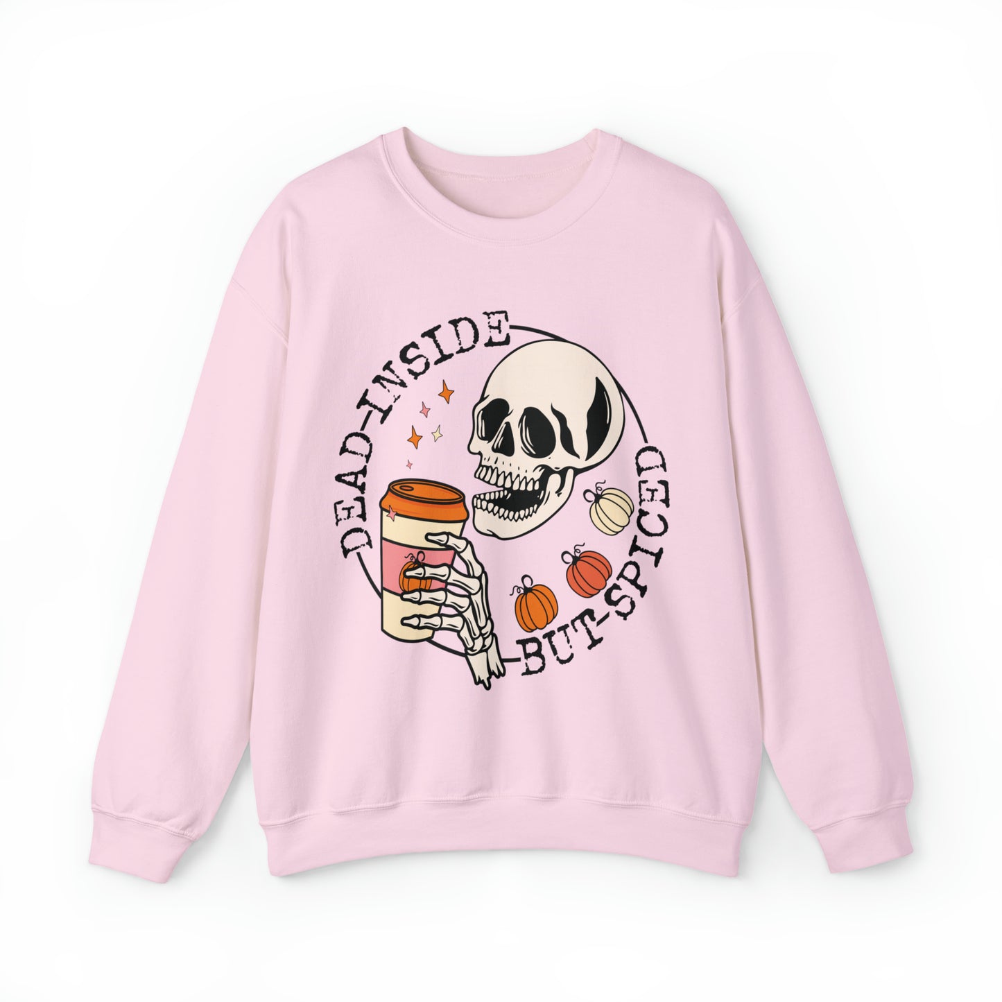 Dead Inside But Spiced Coffee Adult Sweatshirt