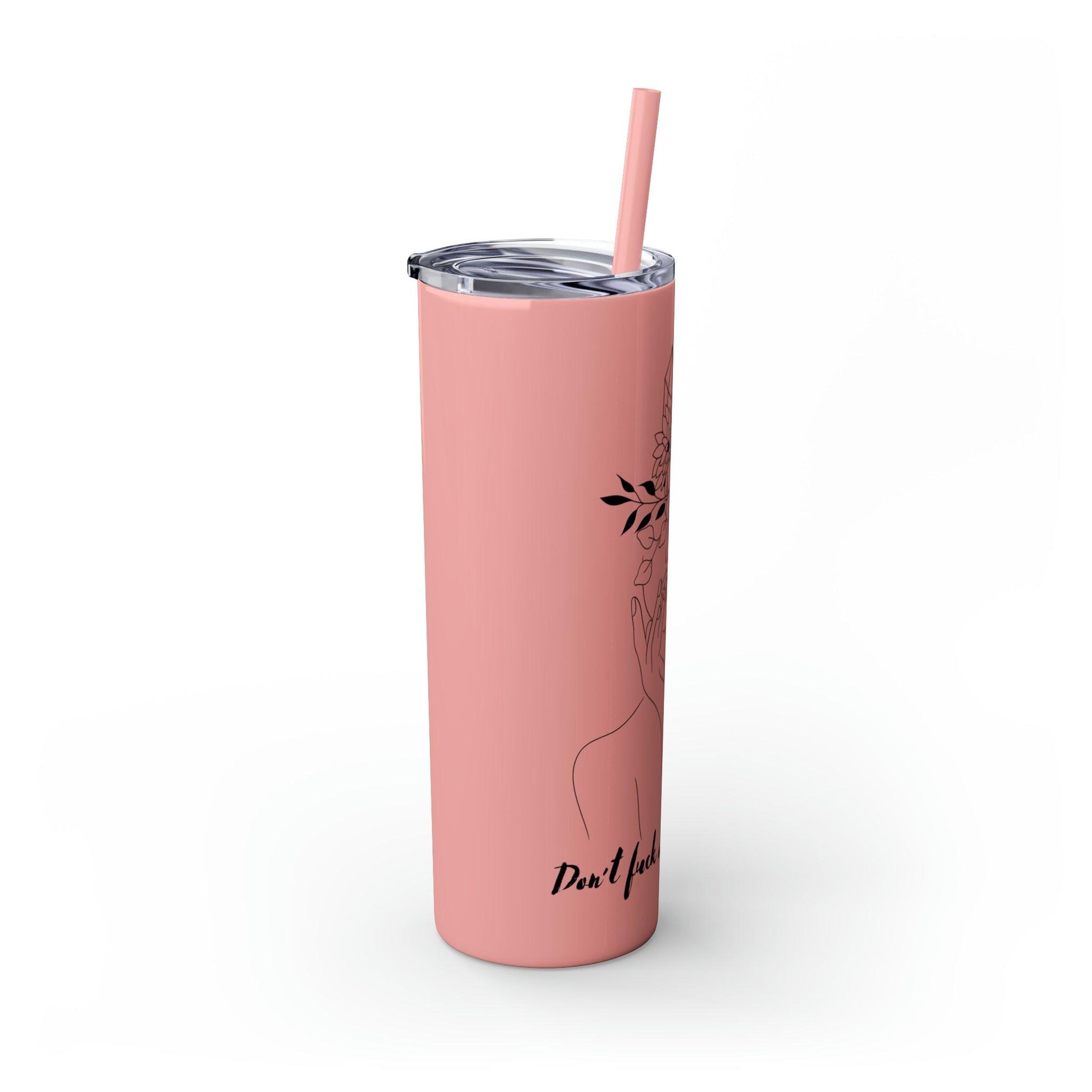 Don't Fuck With My Energy Skinny Tumbler with Straw, 20oz - Deeg Family Design