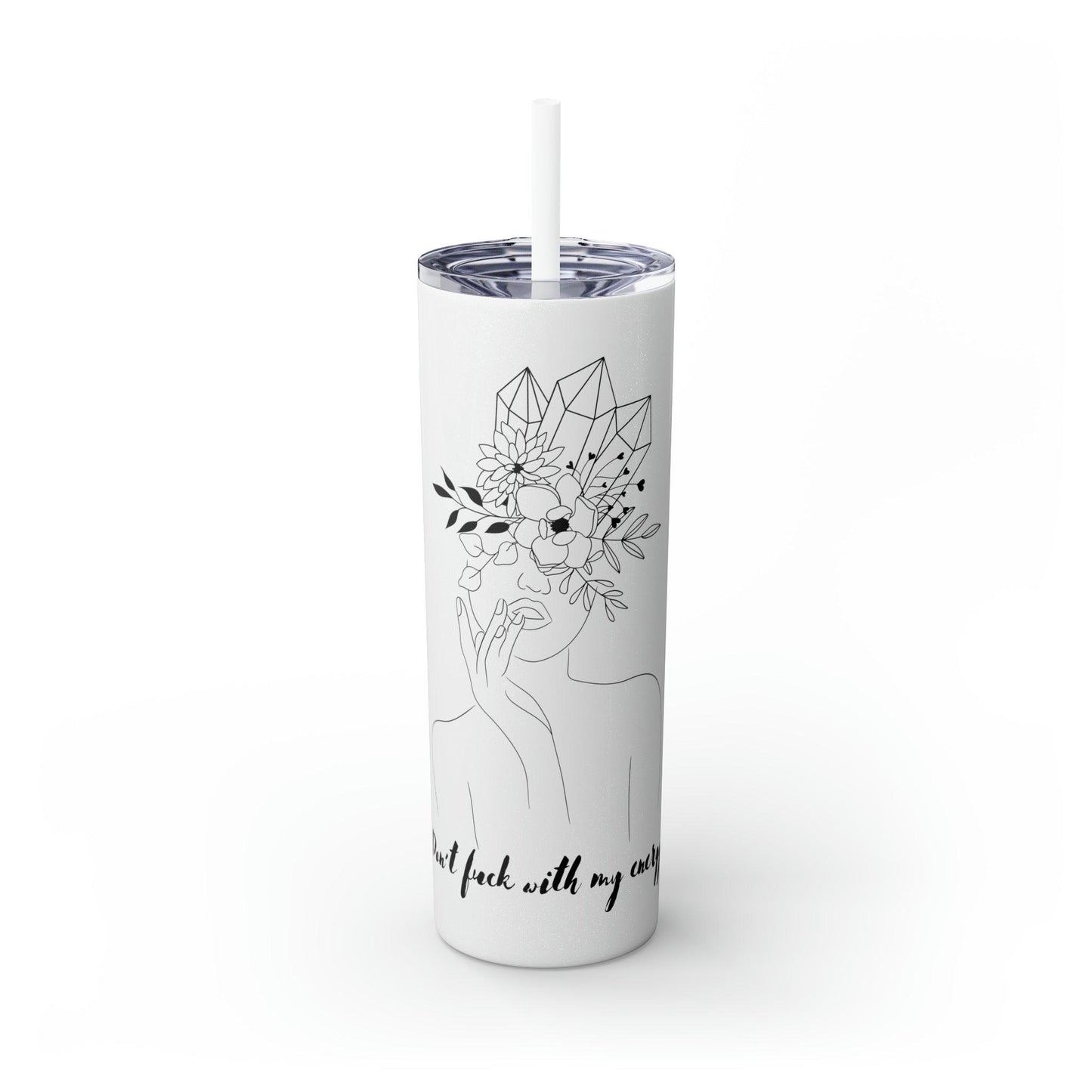 Don't Fuck With My Energy Skinny Tumbler with Straw, 20oz - Deeg Family Design