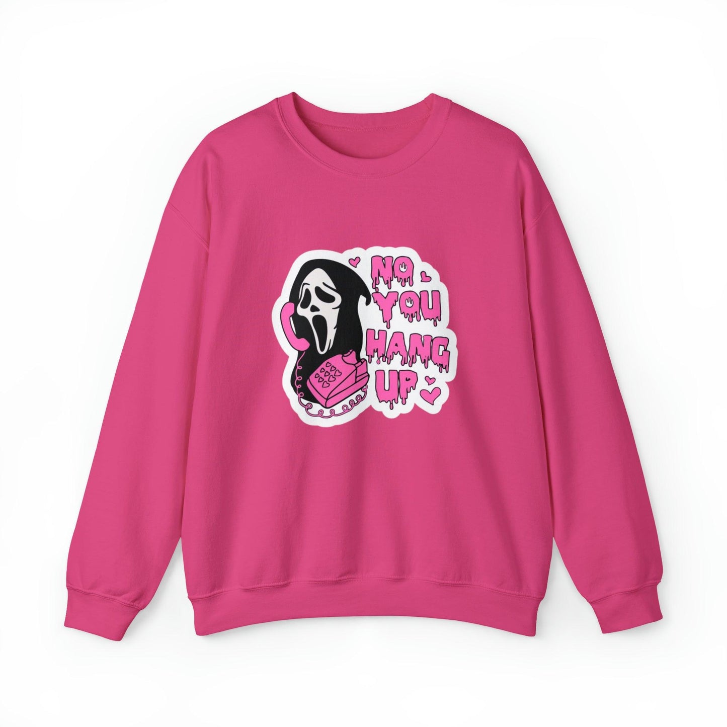 No You Hang Up Adult Sweatshirt - Deeg Family Design