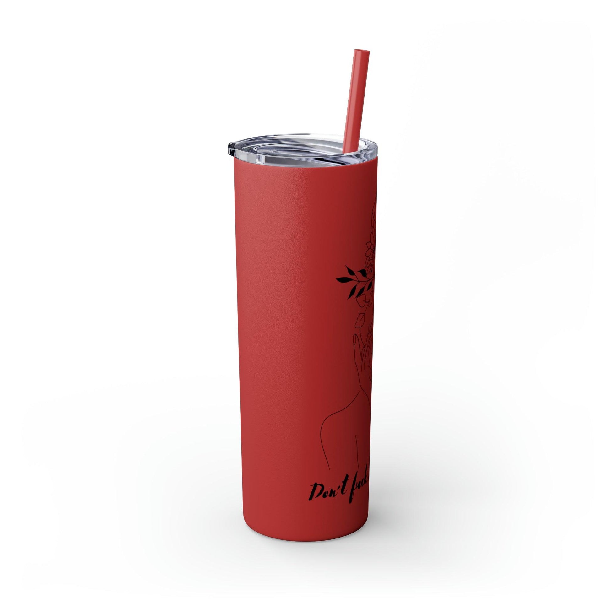 Don't Fuck With My Energy Skinny Tumbler with Straw, 20oz - Deeg Family Design