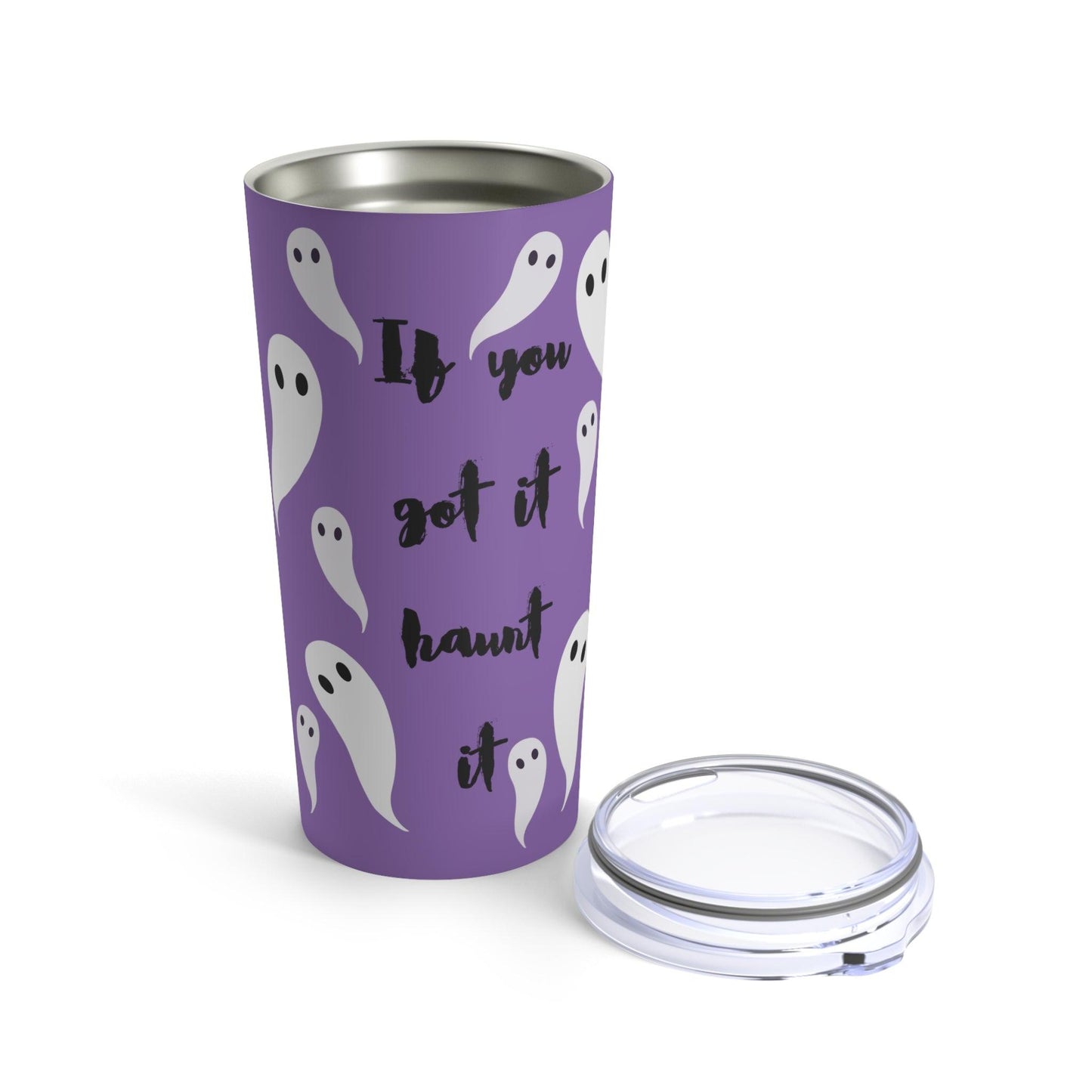 If You Got It Haunt It Tumbler 20oz - Deeg Family Design