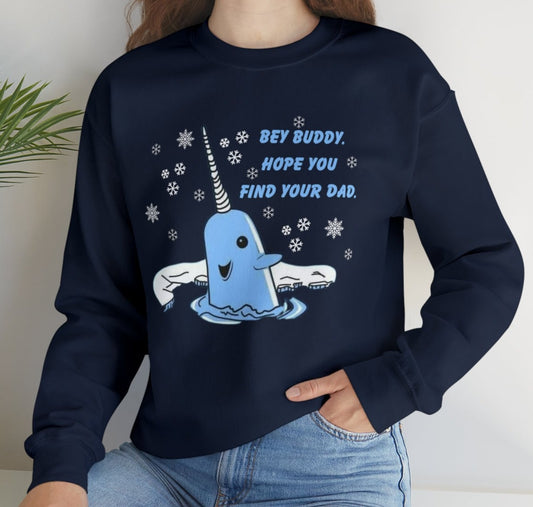 Hey Buddy Adult Sweatshirt