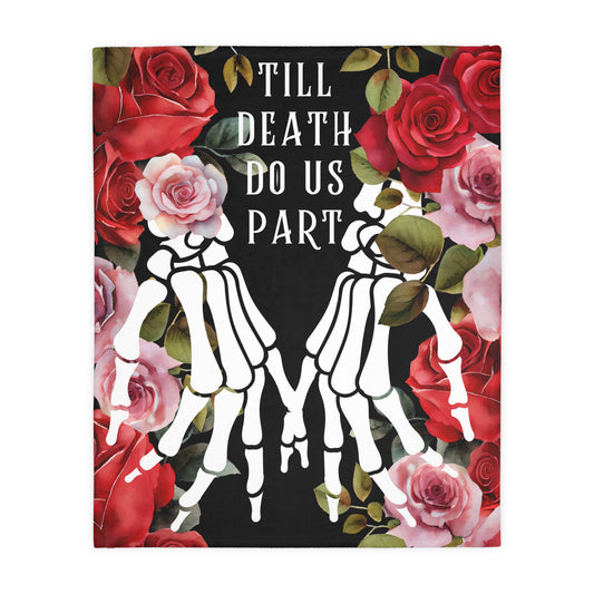 Till Death Do Us Part Velveteen Blanket