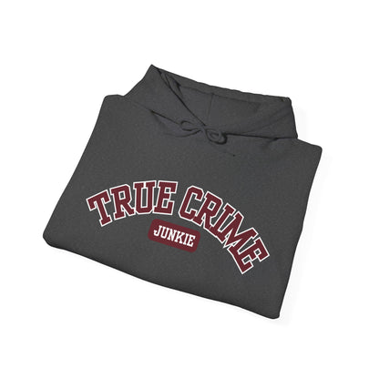 True Crime Junkie Hoodie