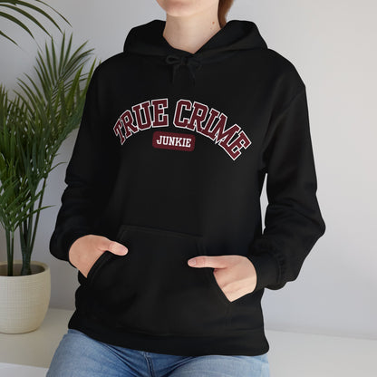 True Crime Junkie Hoodie