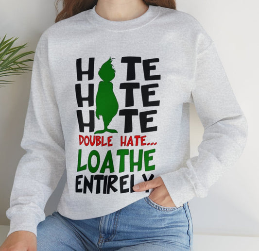 Grinch Hate Hate Hate Adult Sweatshirt