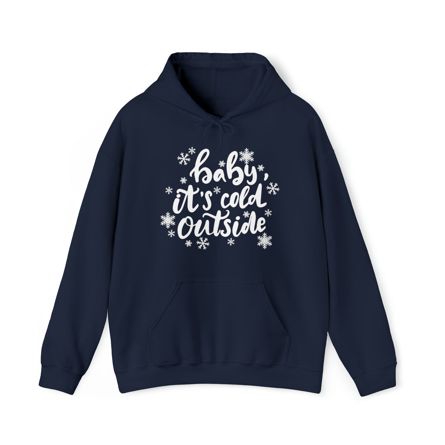 Baby Its Cold Outside Adult Hoodie