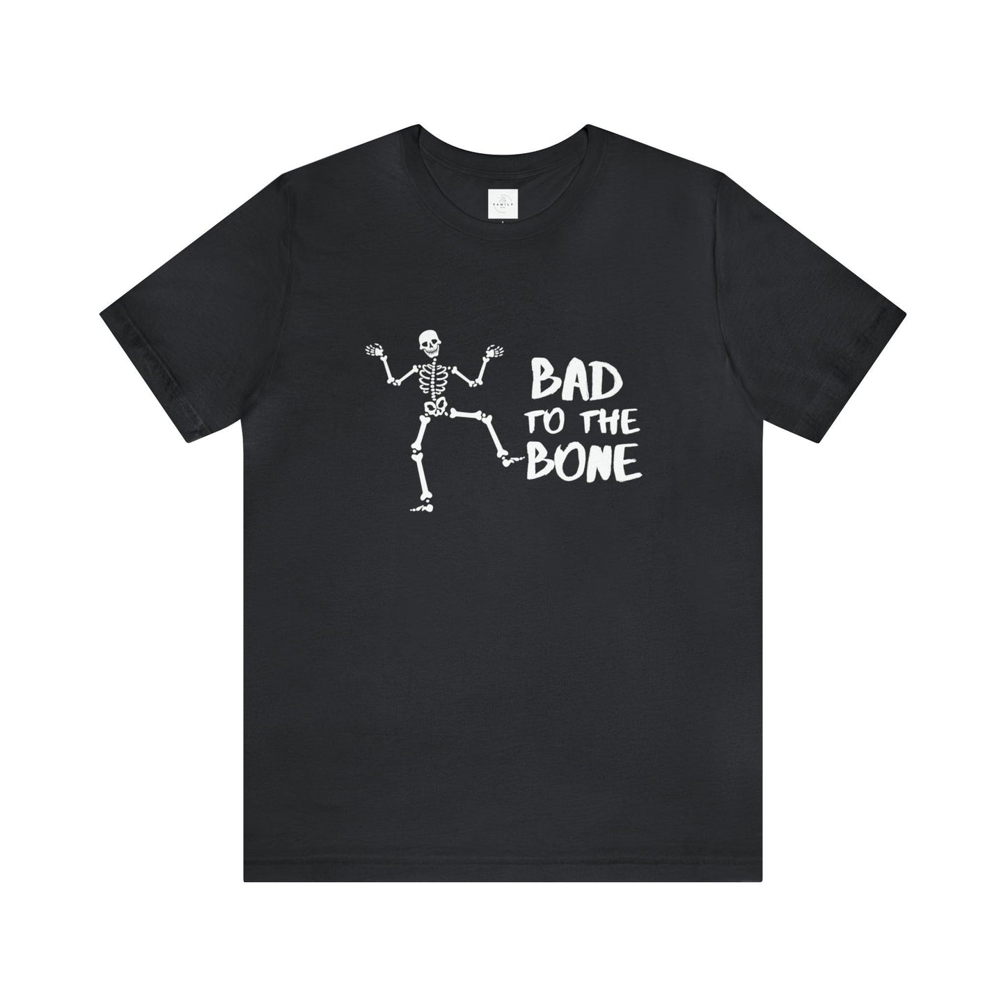 Bad to the Bone Adult Tee - Deeg Family Design