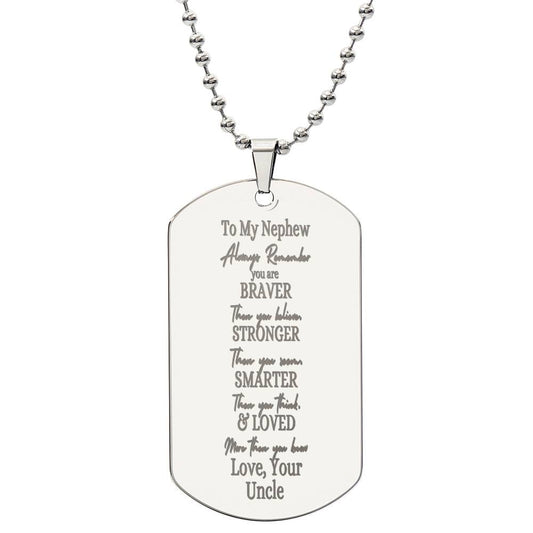 To My Nephew Dog Tag