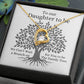 To Our Daughter To Be Necklace